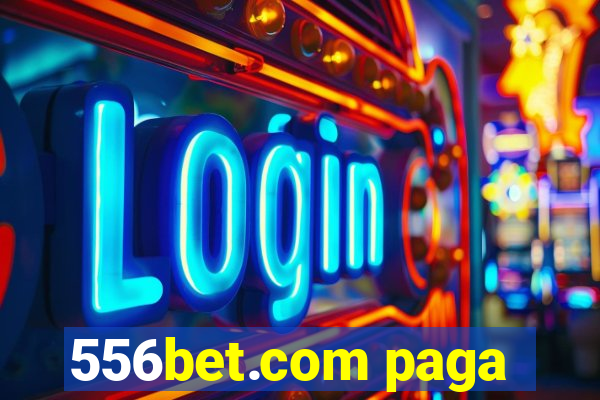 556bet.com paga